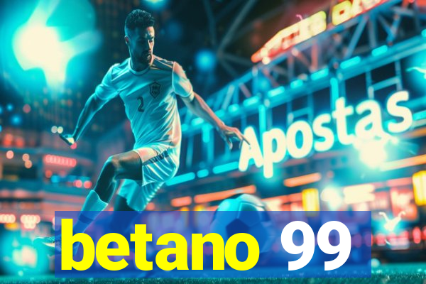 betano 99